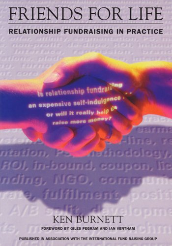 Friends for Life: Relationship Fundraising in Practice