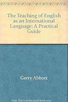 The Teaching of English as an International Language: A Practical Guide 0003700194 Book Cover
