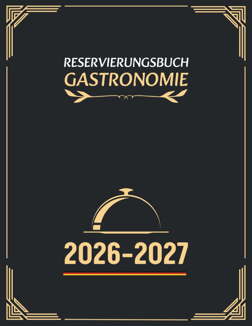 Reservierungsbuch 2026-2027 Gastronomie: 365 Tage tägliche Planung von Juli 2026 bis Juni 2027 - eine Seite pro Tag