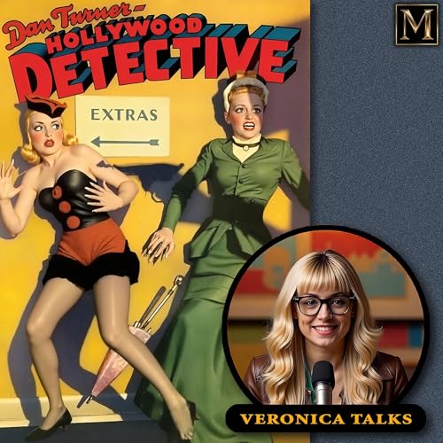 Veronica Talks Dan Turner~Hollywood Detective Magazine