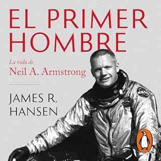 El primer hombre [First Man] Audiolibro Por James R. Hansen, Efrén del Valle Peñamil arte de portada