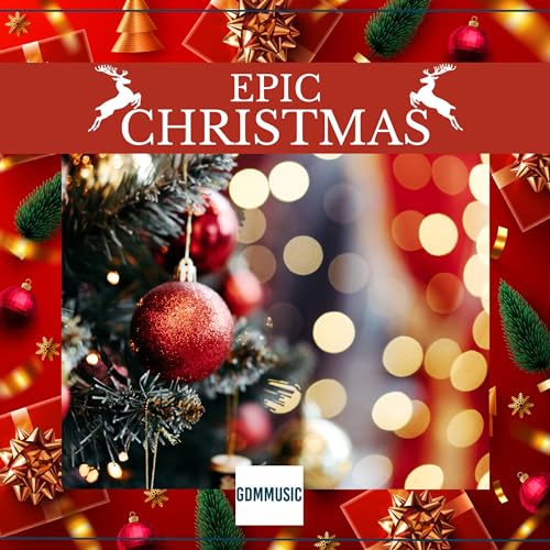 Play Epic Christmas by GDM Music on Amazon Music