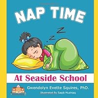 NAP TIME at Seaside School 1098799496 Book Cover