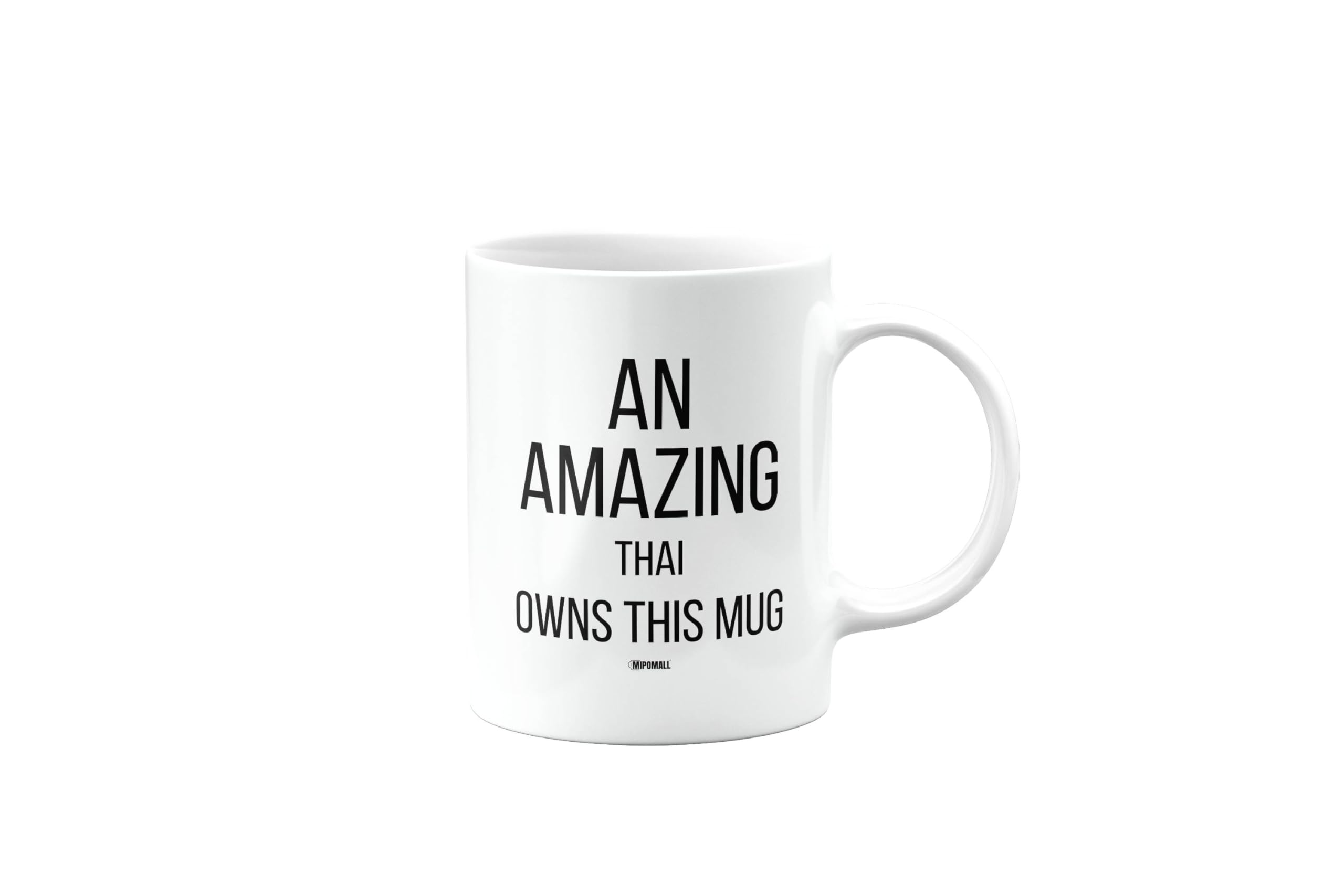 MIPOMALL Mug for A Thai Man or Woman, an Amazing owns This Mug, Birthday Gifts for Men or Women, Presents for Christmas, Cup, mm-CA_295_104