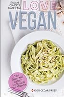 Vegan: The Essential Italian Cookbook for Vegans 1533338760 Book Cover
