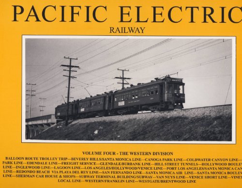 Pacific Electric Railway, Volume 4: The Western Division