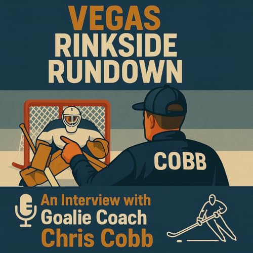 S4 Episode 44 Inside the Crease: Chris Cobb on Building Elite Goalies in Vegas