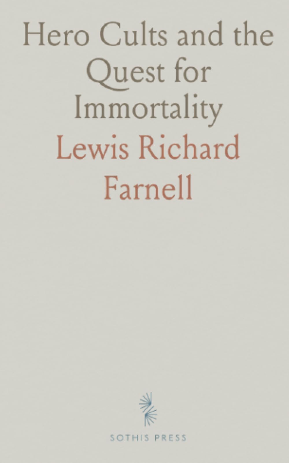 Hero Cults and the Quest for Immortality: How Greek communities venerated legendary figures and twins and shaped sacred memory