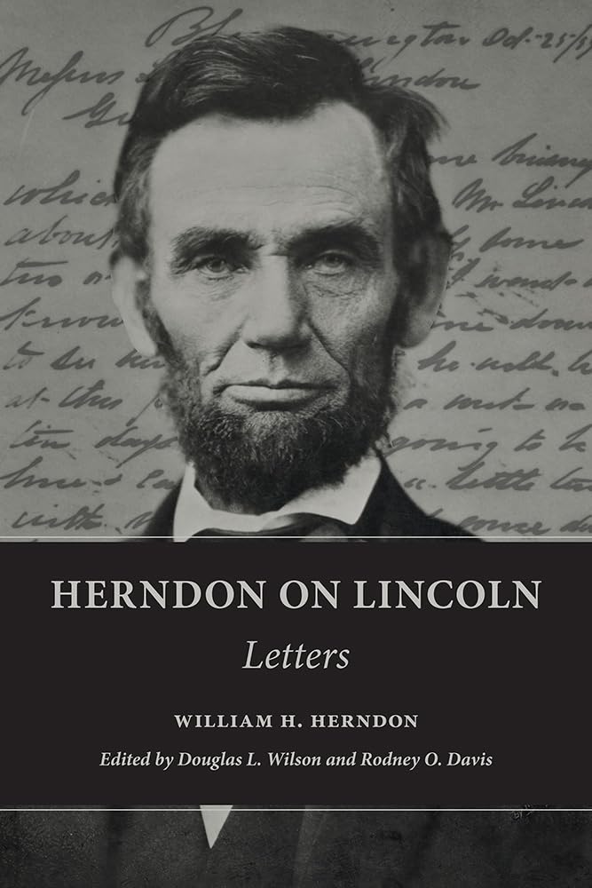 Herndon on Lincoln: Letters (The Knox College Lincoln Studies Center)