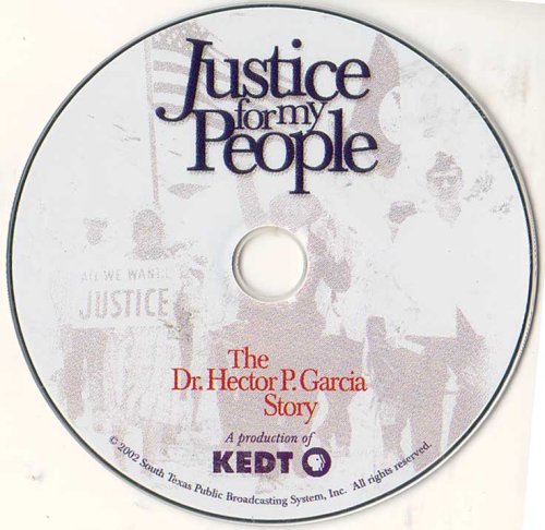 Justice for My People: The Dr. Hector P. Garcia Story
