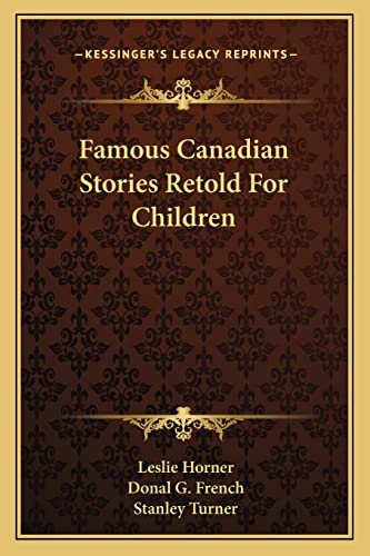 Famous Canadian Stories Retold For Children