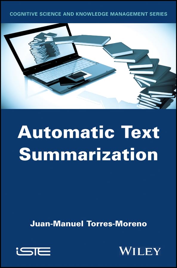 Automatic Text Summarization (Iste)