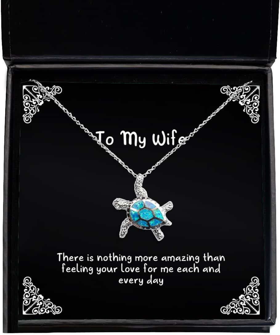 Cool Wife, There is Nothing More Amazing Than Feeling Your Love for me Each and, Unique Christmas Opal Turtle Necklace for Wife