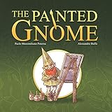  The painted gnome (English Edition)