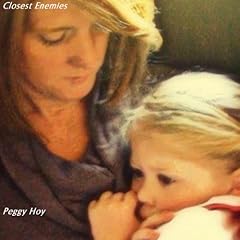Closest Enemies Audiobook By Peggy Hoy cover art