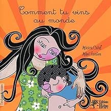 Download Comment tu vins au monde de Mònica Calaf,Mikel Fuentes (Illustrations),Daliborka Milovanovic (Traduction) ( 10 avril 2015 ) PDF