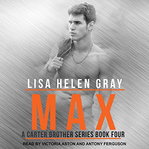 Max: Carter Brother Series, Book 4