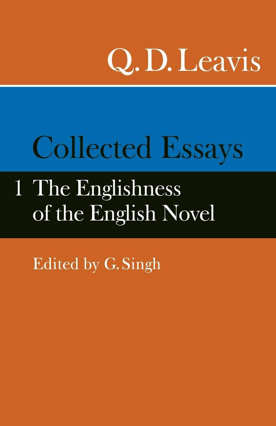 Collected Essays: Volume 1. The Englishness of the English Novel: 001