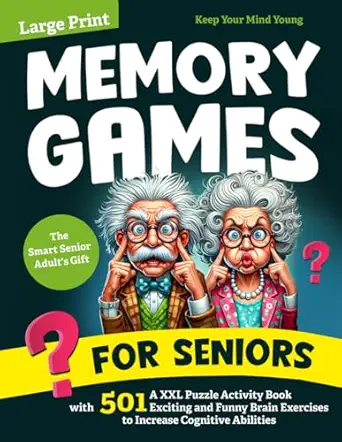 Memory Games for Seniors: Large Print XXL Puzzle Activity Book with 501 Brain Exercises