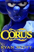 Corus : Book 1: Forming Chains 1718872739 Book Cover