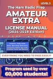 The Ham Radio Prep Amateur Extra Class License Manual (2024 - 2028) (Ham Radio License Package)