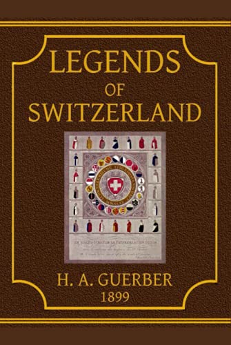 Legends of Switzerland