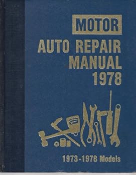 Hardcover Motor Auto Repair Manual, 1978: 1973-1978 Models Book