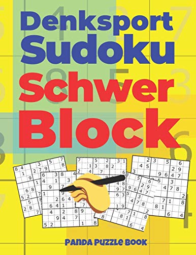 Denksport Sudoku Schwer Block: Denkspiele Für Erwachsene - Rätselbuch Für Erwachsene (German Edition)