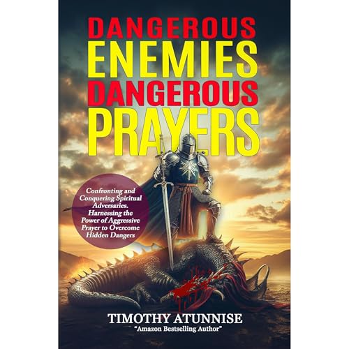 Dangerous Enemies, Dangerous Prayers by Timothy Atunnise episode artwork