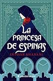 La princesa de espinas (Dauntless Path, 1) (Spanish Edition)
