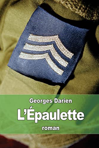 L'Épaulette: souvenirs d'un officier [French] 1514329360 Book Cover