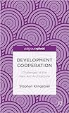 Development Cooperation: Challenges of the New Aid Architecture (Palgrave Pivot)