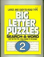 Big Letter Puzzles 2: Search-A-Word; Easy on the eyes, challenging to the brain!; Large and easy-to-read type 087449995X Book Cover