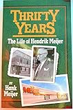 Thrifty Years: The LIfe of Hendrik Meijer