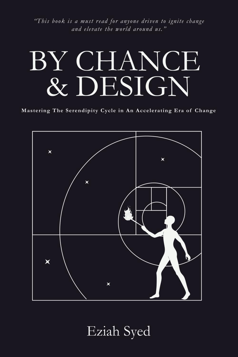 By Chance & Design: Mastering the Serendipity Cycle in an Accelerating Era of Change