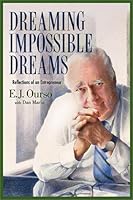 Dreaming Impossible Dreams: Reflections of an Entrepreneur 0925417424 Book Cover