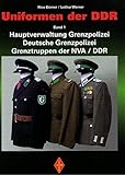  Uniformen der DDR - Hauptverwaltung Grenzpolizei, Deutsche Grenzpolizei, Grenztruppen der NVA / DDR