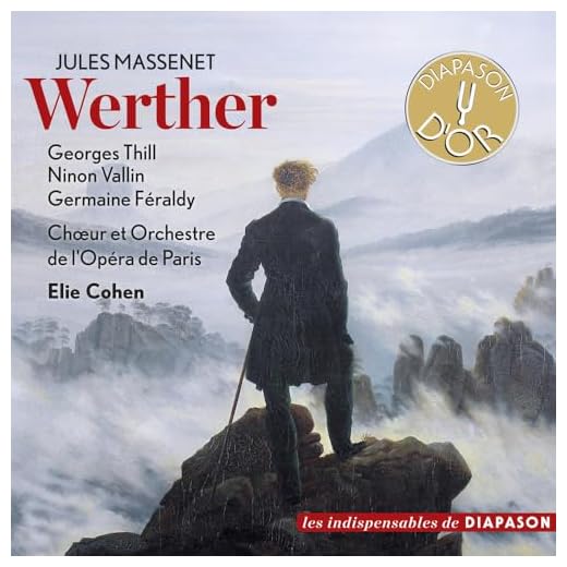 Massenet : Werther. Thill, Cohen.