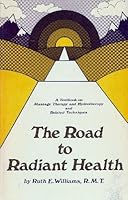 The Road to Radiant Health B00410X80E Book Cover