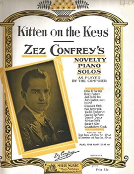 Sheet music Kitten on the Keys: Zez Confrey's Novelty Piano Solos, as Played by the Composer Book