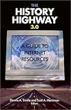 Used Book in Good Condition The History Highway 3.0: A Guide to Internet Resources