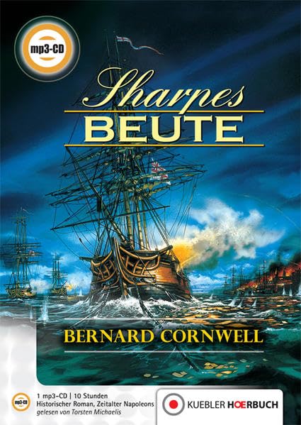 Sharpes Beute: Historischer Roman - Hörbuch auf mp3-CD - Episode 5 (Richard Sharpe)