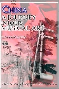 Paperback China a Journey into Its Musical Art Book