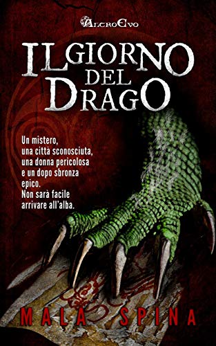 Il Giorno del Drago: Nel cuore della citta' vecchia: Volume 1 Il Giorno del Drago: Nel cuore della citta' vecchia: Volume 1