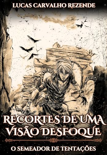 Recortes de uma visão desfoque: O semeador de tentações