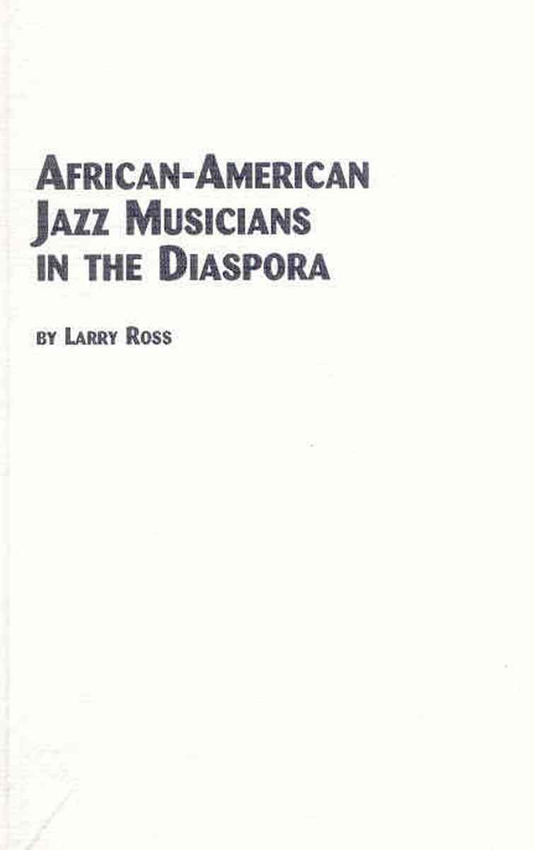African-American Jazz Musicians in the Diaspora: v.2
