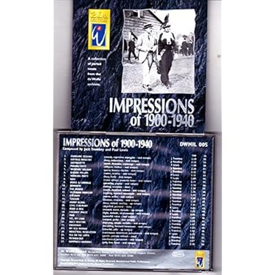 IMPRESSIONS OF 1900-1940/de wolfe music/composed by jack trombey and paul lewis