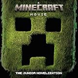 A Minecraft Movie: The Junior Novelization