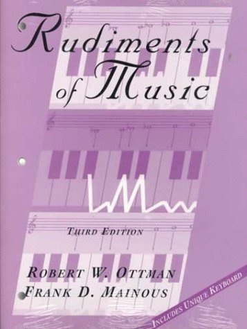 Rudiments of Music (3rd Edition): Ottman, Robert W., Mainous, Frank D ...