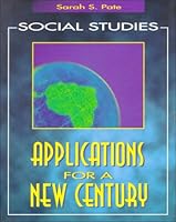 Social Studies: Applications for a New Century 082736637X Book Cover